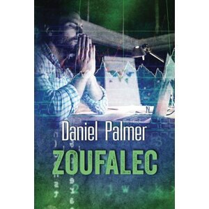 Zoufalec - Daniel Palmer