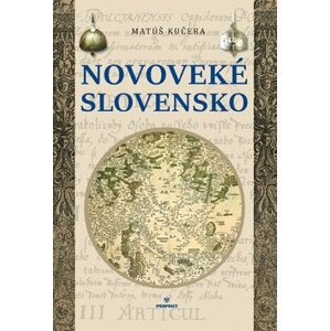 Novoveké Slovensko - Matúš Kučera