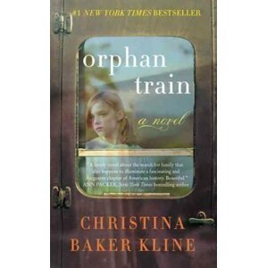 Orphan Train - Kline Christina Baker