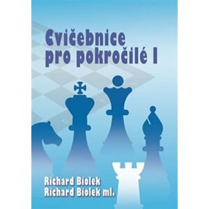 Cvičebnice pro pokročilé I - Richard ml. Biolek