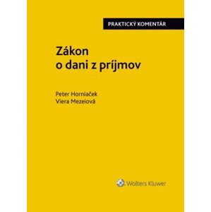 Zákon o dani z príjmov - Peter Horniaček; Viera Mezeiová