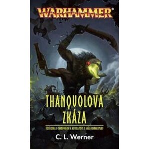 Warhammer Thanquolova zkáza - C. L. Werner