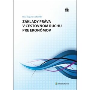 Základy práva v cestovnom ruchu pre ekonómov - Hana Magurová