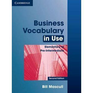 Business Vocabulary in Use Elementary to Pre-intermediate with Answers - Bill Mascull