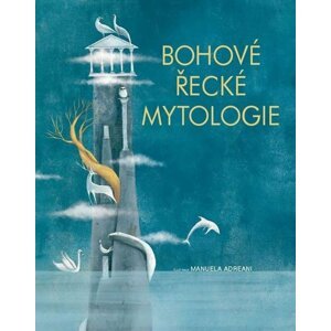 Bohové Řecké Mytologie - Manuela Adreani