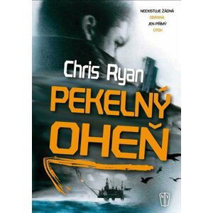 Pekelný oheň - Chris Ryan