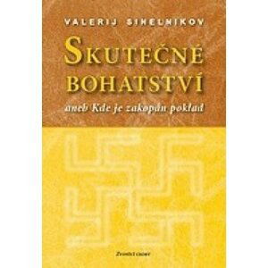 Skutečné bohatství - Valerij Sinelnikov