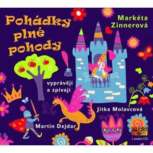 Pohádky plné pohody - CD - Markéta Zinnerová