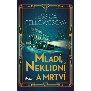 Mladí, neklidní a mrtví - Jessica Fellowes