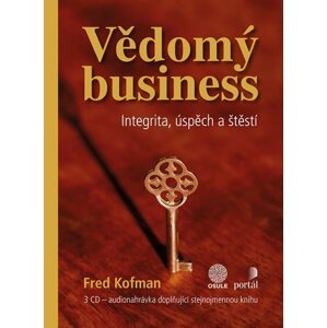 Vědomý business - 3CD - Fred Kofman