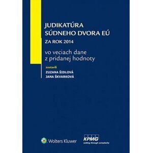 Judikatúra Súdneho dvora EÚ - Zuzana Šidlová; Jana Škvarková