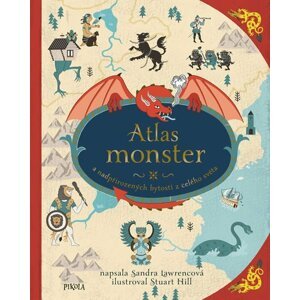 Atlas monster a nadpřirozených bytostí z celého světa - Sandra Lawrence