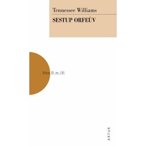 Sestup Orfeův - Tennessee Williams