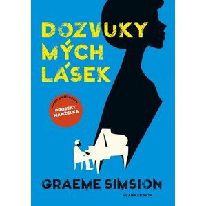 Dozvuky mých lásek - Graeme Simsion (nepoužívat)