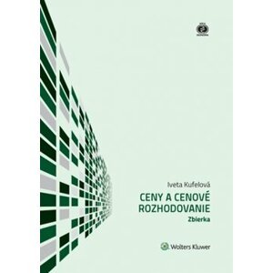 Ceny a cenové rozhodovanie - Iveta Kufelová