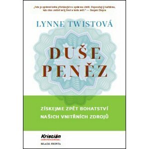 Duše peněz - Lynne Twistová