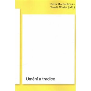 Umění a tradice - Pavla Machalíková