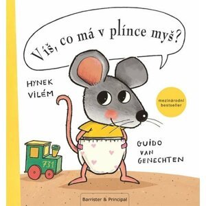 Víš, co má v plínce myš ? - Genechten Guido van