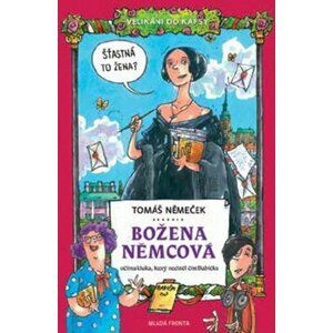 Božena Němcová očima kluka, který nechtěl číst Babičku - Tomáš Němeček