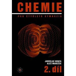 Chemie pro čtyřletá gymnázia 2.díl - Jaroslav Honza