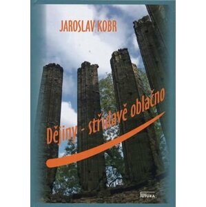 Dějiny střídavě oblačno - Jaroslav Kobr