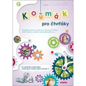 Koumák pro čtvrťáky - Rozšiřující pracovní sešit pro všechny čtvrťáky, kteří chtějí víc vědět... - autorů kolektiv