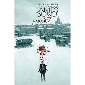 JAMES BOND 01: Vargr - Warren Ellis