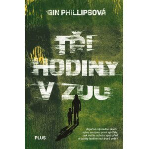 Tři hodiny v ZOO - Gin Phillips