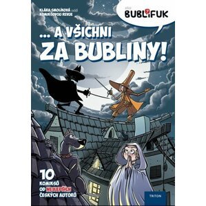 Bublifuk 7 - ... a všichni za bubliny! - Klára Smolíková