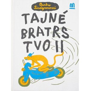 Tajné bratrstvo II. - Barbro Lindgrenová