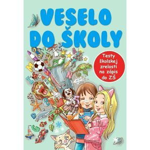 Veselo do školy - Dagmar Grymová; Jana Komárková