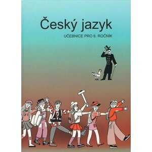 Český jazyk - Učebnice pro 6. ročník - Vladimíra Bičíková