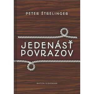 Jedenásť povrazov - Peter Štrelinger