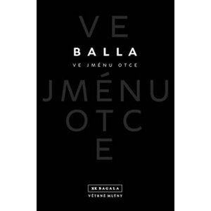 Ve jménu otce - Balla