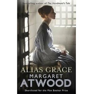 Alias Grace, 1.  vydání - Margaret Atwood