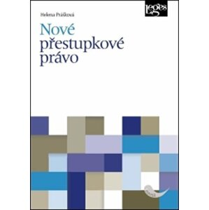 Nové přestupkové právo - Helena Prášková