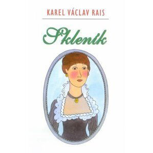 Skleník - Karel Václav Rais