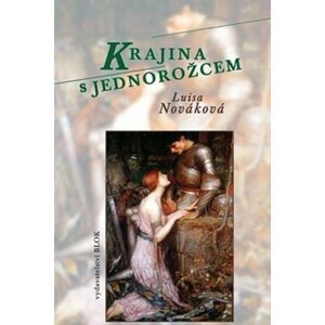 Krajina s jednorožcem - Luisa Nováková