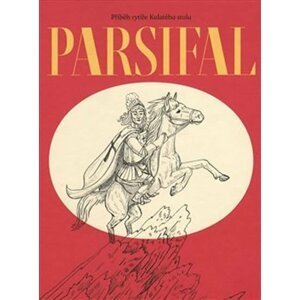 Parsifal - příběh rytíře Kulatého stolu - Tomáš Vondrovic