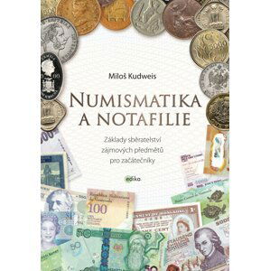 Numismatika a notafilie - Miloš Kudweis