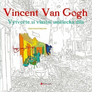 Vincent van Gogh - Vytvořte si vlastní umělecká díla - kolektiv autorů