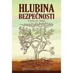 Hlubina bezpečnosti - Jan Ámos Komenský