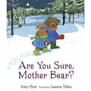 Are You Sure Mother Bear? - Amy Hest