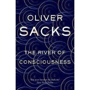 River Of consciousness - Oliver Sacks