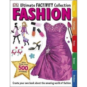 Fashion Ultimate Factivity Collection: Create your own Book about the Amazing World of Fashion