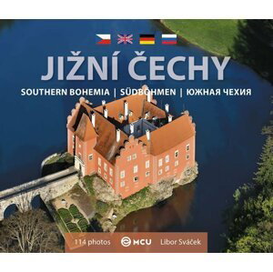 Jižní Čechy - malá/česky, anglicky, německy, rusky - Libor Sváček