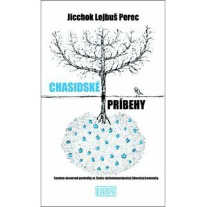 Chasidské príbehy - Jicchok Lejbuš Perec