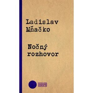 Nočný rozhovor - Ladislav Mňačko