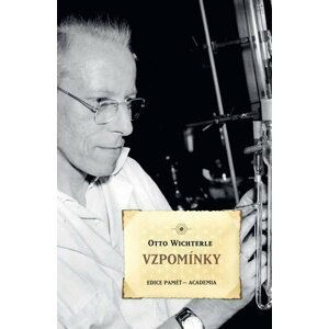 Vzpomínky - Otto Wichterle