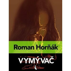 Vymývač - Roman Horňák